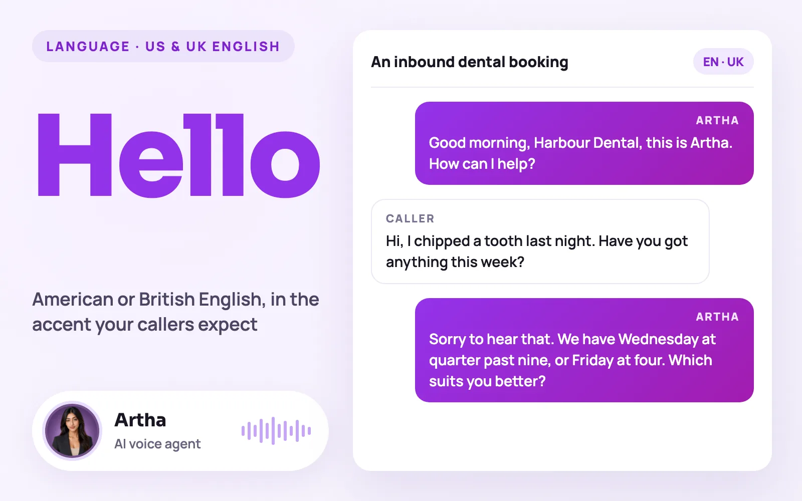 Greeting Hello beside a written sample of an inbound call to a London dental practice in British English, with Artha, the AI voice agent, booking the caller in